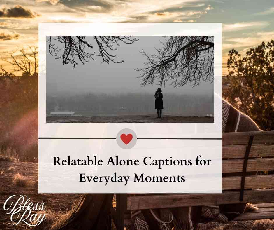 Relatable Alone Captions for Everyday Moments