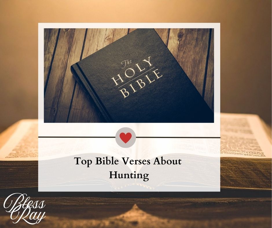 Top Bible Verses About Hunting