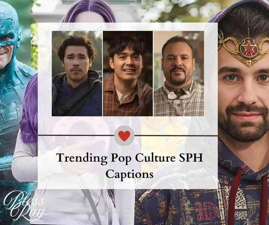 Trending Pop Culture SPH Captions